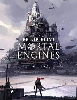 Philip Reeves: Mortal Engines [2018] paperback Online Sale