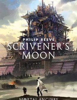 Philip Reeve: Scrivener s Moon [2019] paperback For Sale