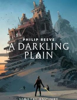 Philip Reeve: A Darkling Plain [2018] paperback Cheap